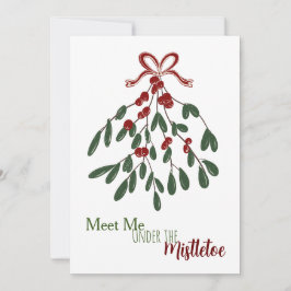 Treffen Sie mich unter dem Mistletoe Feiertagskarte