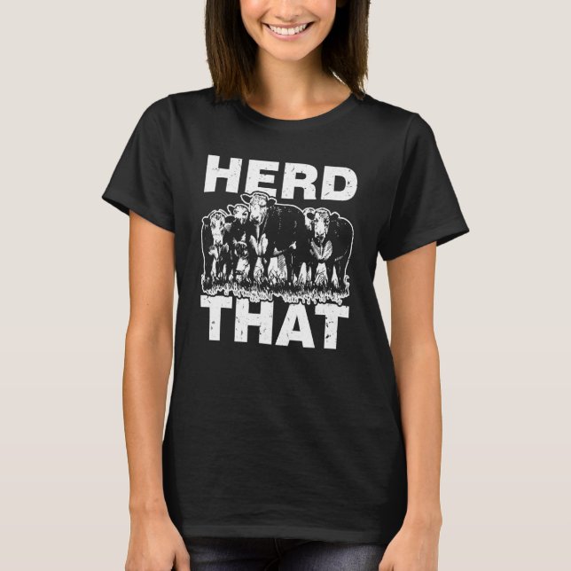 Treib diese Kuh T-Shirt (Vorderseite)