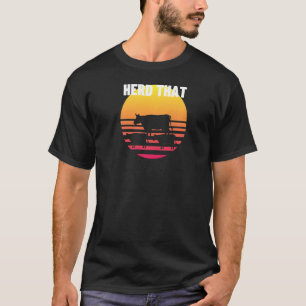 Treib diese Kühe Retro-Sonnenuntergang Lustiger Ba T-Shirt