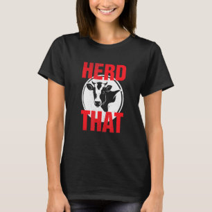 Treibe Kuh Grafik Landwirtschaftliches Tier T-Shirt