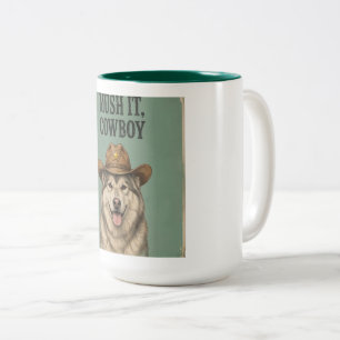 "Treib's an, Cowboy" Tasse