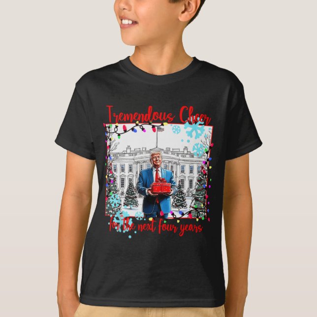 Tremendous Cheer For The Next Four Year Funny Xmas T-Shirt (Vorderseite)