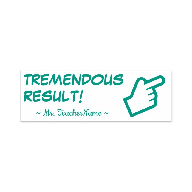 "TREMENDOUS ERGEBNIS!" + Teacher Name Kautschuk Br Permastempel (Design)