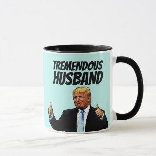 TREMENDOUS HUSBAND TRUMP KAFFEMUGS TASSE