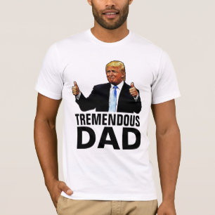TREMENDOUS VATER TRUMP-T - SHIRT