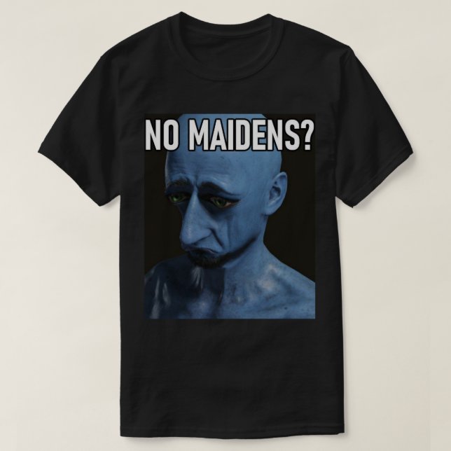 Trend No Maidens - Geschenke für Musikfans T-Shirt (Design vorne)