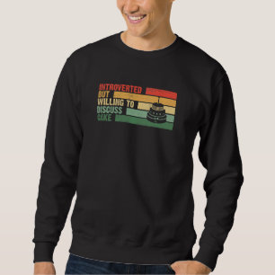 Trendiger Introvertierter, aber Will Bereit Sein Ü Sweatshirt