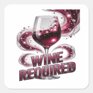 Trendiger Silber-Aufkleber mit WINE REQUIRED-Aufdr Quadratischer Aufkleber