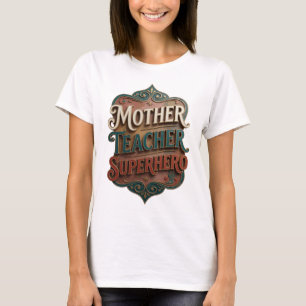 Trendiges Gold MOTHER TEACHER SUPERHERO Modernes D T-Shirt