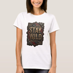 Trendiges Gold STAY WILD Statement-T-Shirt v2 T-Shirt
