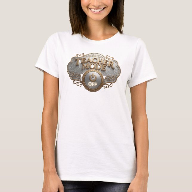 Trendiges Gold TEACH MODE OFF Stil Statement T-Shirt (Vorderseite)