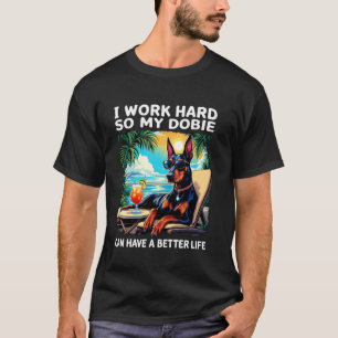 Trendiges lustiges Dobermann-Design Ich arbeite ha T-Shirt