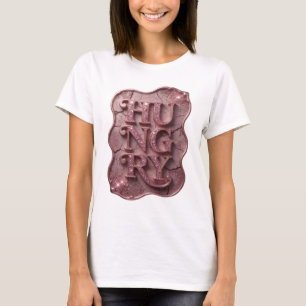 Trendiges Pink HUNGRY Slogan Design T-Shirt