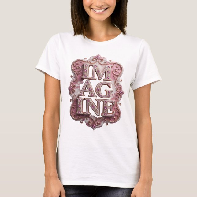 Trendiges Pink IMAGINE Statement-Design T-Shirt (Vorderseite)