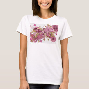 Trendiges Pinkes COME ALIVE Kundenspezifisches T-S T-Shirt