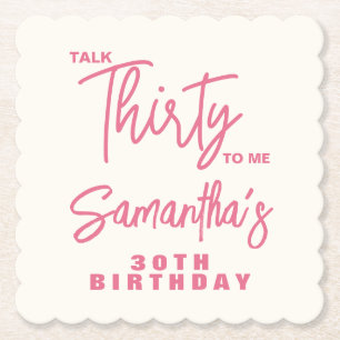 Trendiges Rosa Talk Thirty To Me 30. Geburtstag Untersetzer