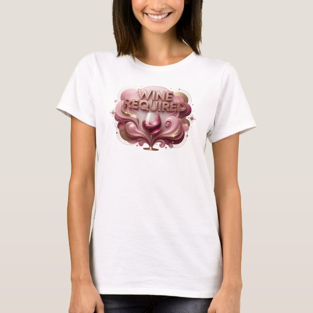 Trendiges rotes WINE REQUIRED Custom T-Shirt (Vorderseite)