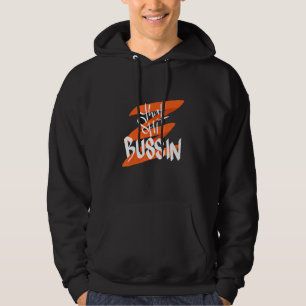 Trending That S Bussin Meme Cool Slang 18 Hoodie