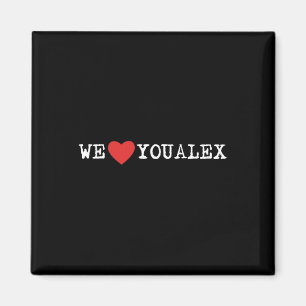 Trending #WELOVEYOUALEX Bauchspeicheldrüsenkrebs-A Magnet