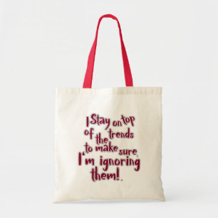 Trends ignorieren Statement Motto Humor Design Tragetasche