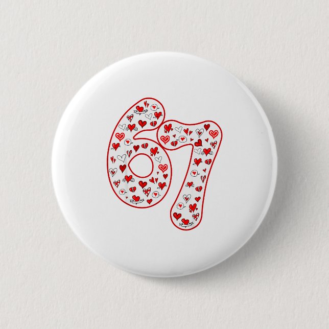 Trendy 6 7 Meme Six Seven Valentines Day 6 7  Button (Vorderseite)