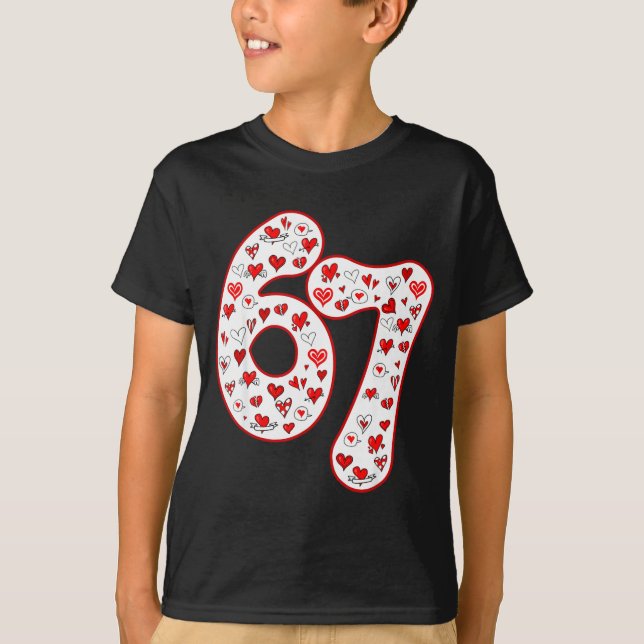 Trendy 6 7 Meme Six Seven Valentines Day 6 7  T-Shirt (Vorderseite)