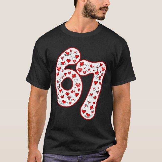 Trendy 6 7 Meme Six Seven Valentines Day 6 7  T-Shirt (Vorderseite)