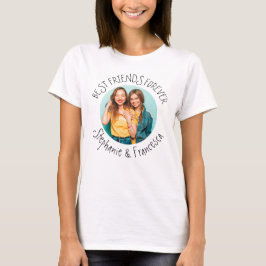 Trendy Best Friends Forever Foto Names T-Shirt