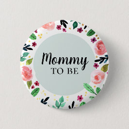 Trendy Blume floral Mommy zum Baby Dusche Button