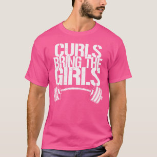 Trendy Curls bringen die Girls Barbell T-Shirt