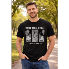Trendy Custom Best Dad Ever Photo Baby Name &Year  T-Shirt