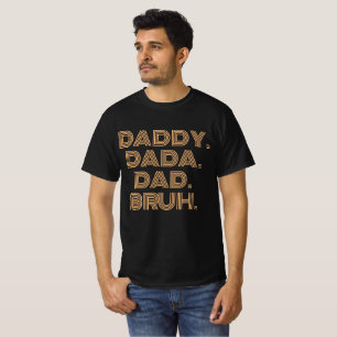 TRENDY DADDY DADA VATER BRUH VATHERTAY T-Shirt