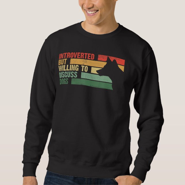 Trendy eingeführt, aber willens, über Hunde zu dis Sweatshirt (Vorderseite)