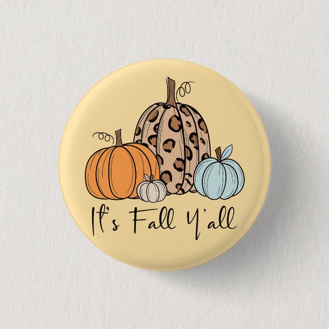 Trendy Fall Pumpkin | Zitat "It's Fall Y'all" Button (Vorderseite)