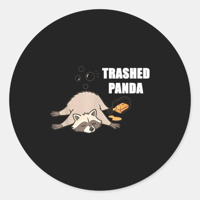 Trendy Funny Trashed Panda Drunk Raccoon Lovers Me Runder Aufkleber (Vorderseite)