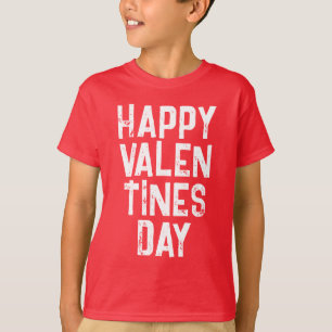 TRENDY HAPPY VALENTINES DAY WHITE TYPOGRAPHY T-Shi T-Shirt