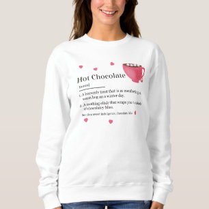 Trendy Hot Chocolate Definition Sweatshirt