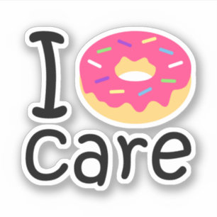 Trendy I Donut Care lustige Phrase Zitat Emoji Aufkleber