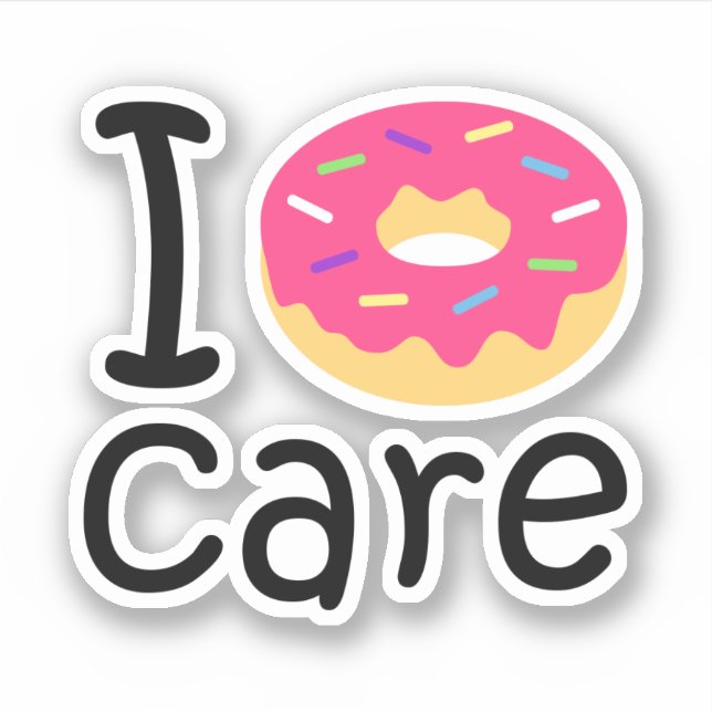 Trendy I Donut Care lustige Phrase Zitat Emoji Aufkleber (Vorderseite)