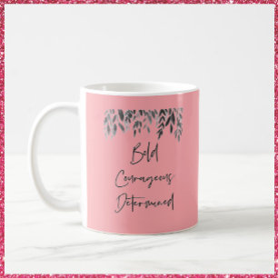 Trendy mutig entschlossen pink kaffeetasse