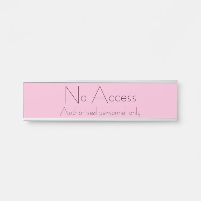 Trendy "No Access" Door Sign Türschild (Vorderseite )