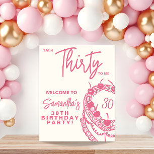 Trendy Pink reden dreißig zu mir 30. Geburtstag Ze Poster