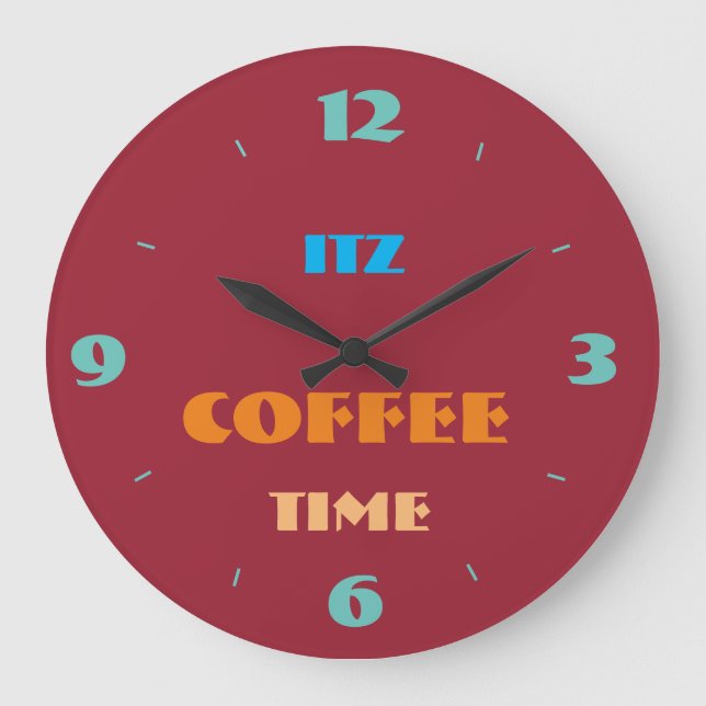 Trendy Red "Itz Coffee Time" Küchenuhr Große Wanduhr (Vorderseite)
