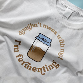 Trendy Retro Sourdough Starter Brot Baker Funny T-Shirt