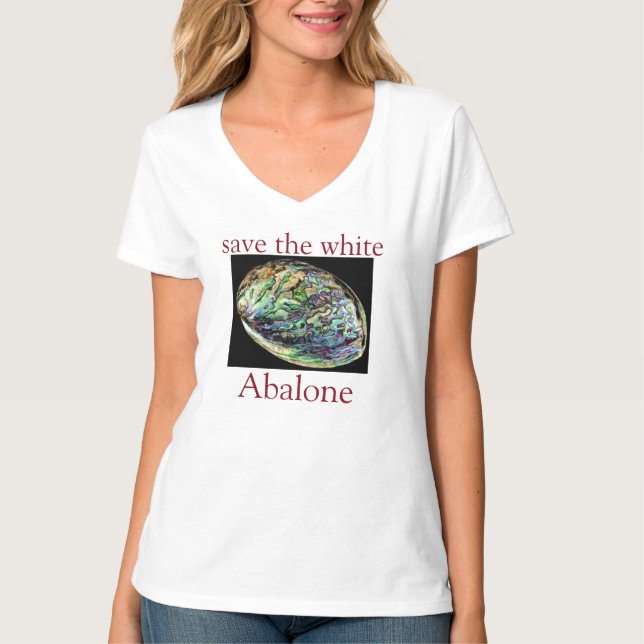 Trendy Rettete das White Abalone Zitat White T-Shirt (Vorderseite)