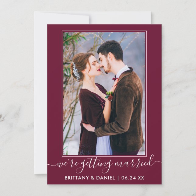 Trendy Script Getting Married Burgundy Save The Date (Vorderseite)