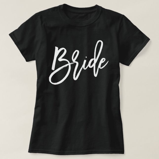 Trendy Script Typografy Bride T-Shirt (Design vorne)