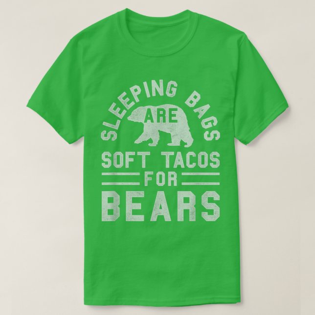 Trendy Sleeping Bag Soft Tacos Bärenposter T-Shirt (Design vorne)