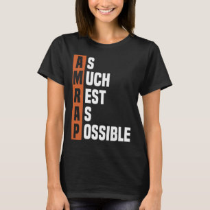Trendy so viel Erholung wie möglich AMRAP T-Shirt