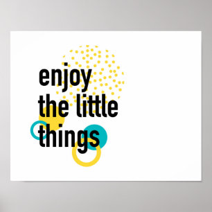 Trendy Spaß glückliches Design Genießen Sie die kl Poster